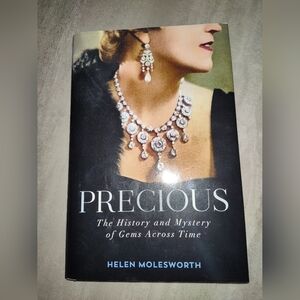 Precious: The History and Mystery of Gems Across Time – Hardcover Illustrated
